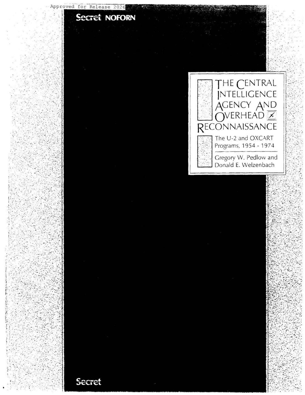 The agency's official history of the U-2 and OXCART programmes, in the same release as the document accusing it.